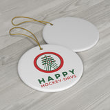 Happy Hockey Days Ornament